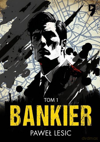 Bankier (Tom 1) - Paweł Lesic [KSIĄŻKA]