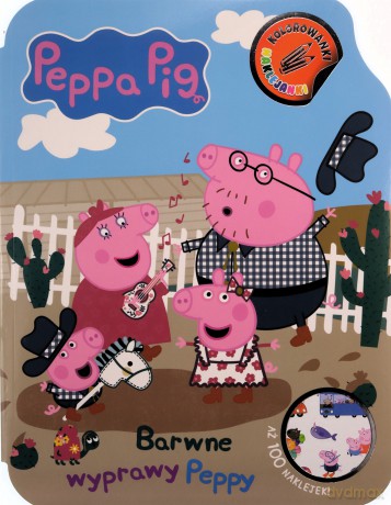 Barwne wyprawy Peppy. Świnka Peppa. Kolorowanki naklejanki [KSIĄŻKA]
