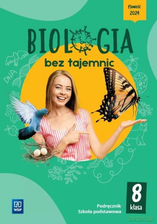 Biologia bez tajemnic podręcznik klasa 8 szkoła podstawowa [KSIĄŻKA]