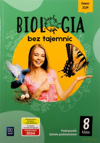 Biologia bez tajemnic podręcznik klasa 8 szkoła podstawowa [KSIĄŻKA]