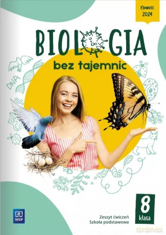 Biologia bez tajemnic zeszyt ćwiczeń klasa 8 szkoła podstawowa [KSIĄŻKA]
