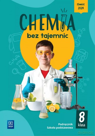 Chemia bez tajemnic podręcznik klasa 8 szkoła podstawowa [KSIĄŻKA]