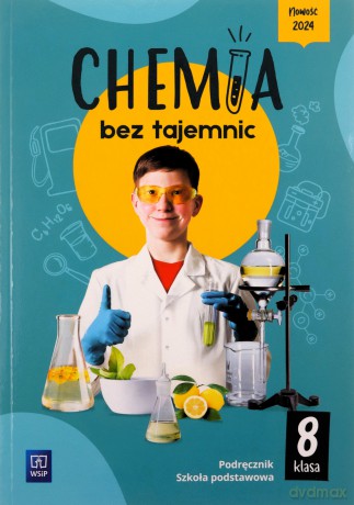 Chemia bez tajemnic podręcznik klasa 8 szkoła podstawowa [KSIĄŻKA]
