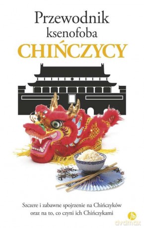 Chińczycy. Przewodnik ksenofoba - Zhu Song [KSIĄŻKA]