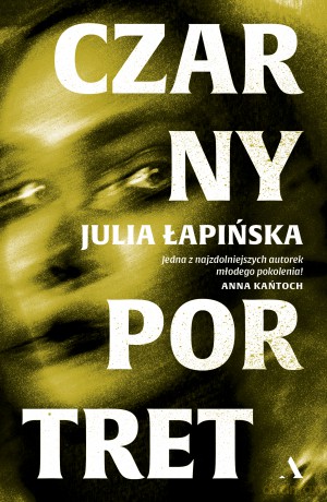 Czarny portret - Julia Łapińska [KSIĄŻKA]