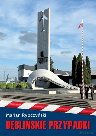 Dęblińskie przypadki - Marian Rybczyński [KSIĄŻKA]