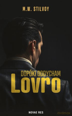 Dopóki oddycham. Lovro - M.W. Stilvoy [KSIĄŻKA]
