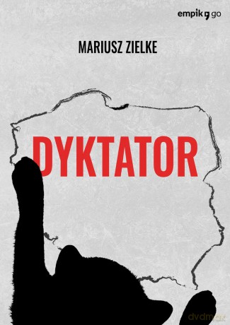Dyktator - Mariusz Zielke [KSIĄŻKA]