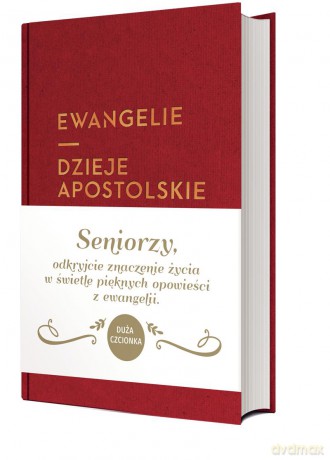 Ewangelie i Dzieje Apostolskie dla seniorów skład jednołamowy [KSIĄŻKA]