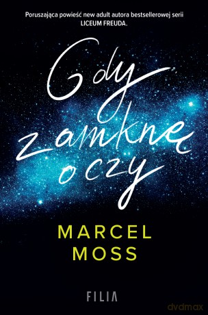 Gdy zamknę oczy - Marcel Moss [KSIĄŻKA]