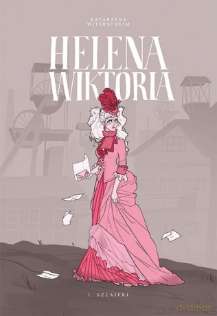 Helena Wiktoria (Tom 1) - Katarzyna Witerscheim [KOMIKS]