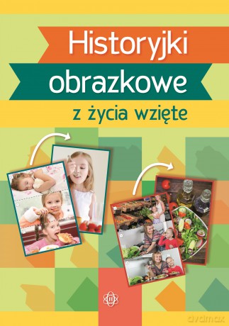 Historyjki obrazkowe z życia wzięte [KSIĄŻKA]