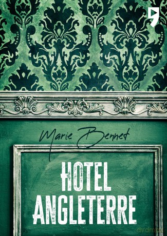Hotel Angleterre - Marie Bennett [KSIĄŻKA]