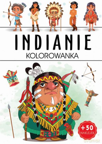 Indianie. Kolorowanka [KSIĄŻKA]