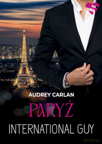 International Guy - Audrey Carlan [KSIĄŻKA]