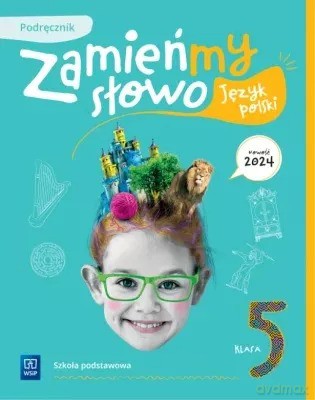 Język polski Zamieńmy słowo podręcznik klasa 5 szkoła podstawowa [KSIĄŻKA]
