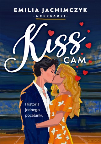 Kiss Cam - Emilia "Mrukbooki" Jachimczyk [KSIĄŻKA]