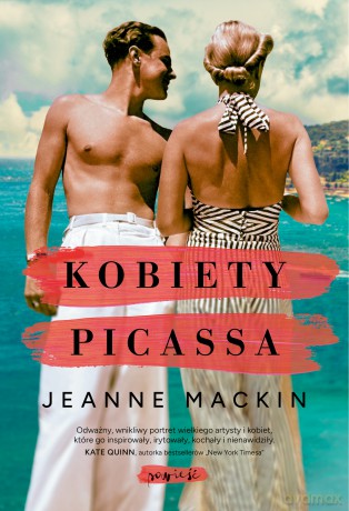 Kobiety Picassa - Jeanne Mackin [KSIĄŻKA]