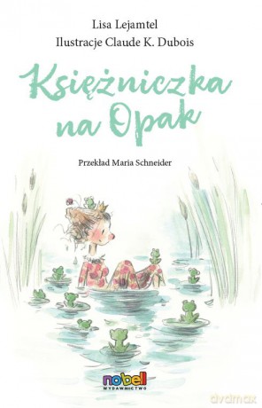 Księżniczka na opak - Lisa Lejamtel [KSIĄŻKA]
