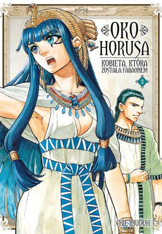 Oko Horusa. Kobieta, która została faraonem (Tom 2) - Chie Inudoh [KOMIKS]