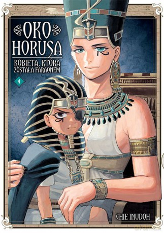 Oko Horusa. Kobieta, która została faraonem (Tom 4) - Chie Inudoh [KOMIKS]