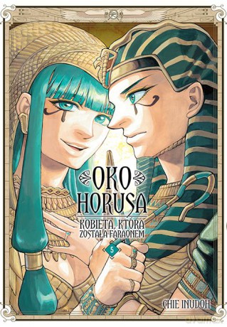 Oko Horusa. Kobieta, która została faraonem (Tom 5) - Chie Inudoh [KOMIKS]