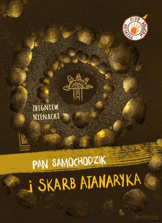 Pan Samochodzik i skarb Atanaryka. Klub łowców przygód - Zbigniew Nienacki [KSIĄŻKA]