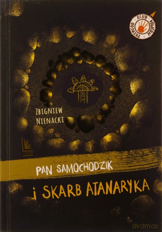 Pan Samochodzik i skarb Atanaryka. Klub łowców przygód - Zbigniew Nienacki [KSIĄŻKA]