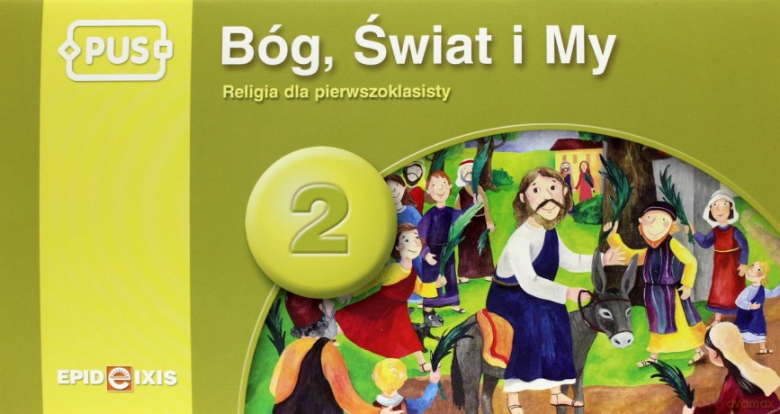 EPIDEIXIS PUS KSIĄŻKA BÓG,ŚWIAT I MY 2 [KSIĄŻKA]