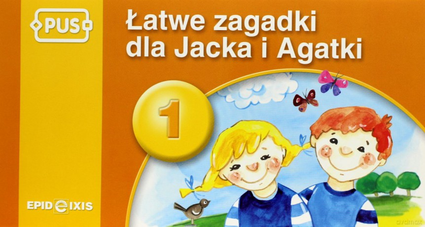 Łatwe zagadki dla Jacka i Agatki 1 [KSIĄŻKA]