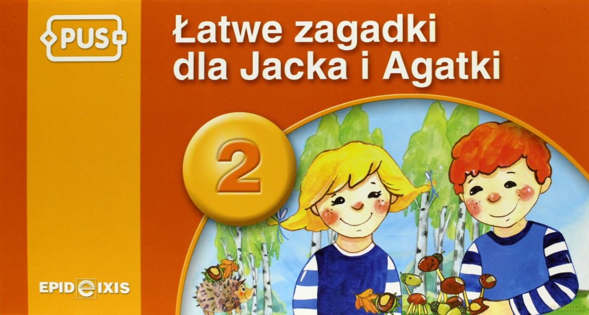 EPIDEIXIS PUS KSIĄŻKA Łatwe zagadki dla Jacka i Agatki 2 [KSIĄŻKA]