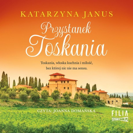 Przystanek Toskania - Katarzyna Janus [AUDIOBOOK]