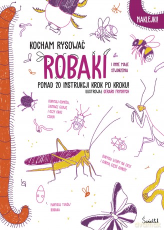 Robaki. Kocham rysować [KSIĄŻKA]