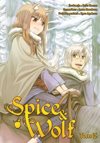 Spice and Wolf (Tom 15) - Keito Koume, Isuna Hasekura [KOMIKS]