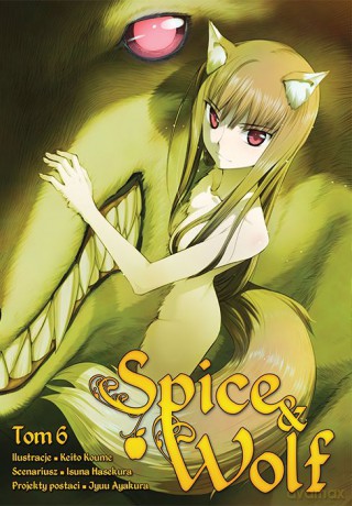 Spice and Wolf (Tom 6) - Keito Koume, Isuna Hasekura [KOMIKS]