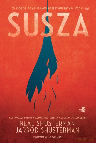 Susza. Neony - Neal Shusterman [KSIĄŻKA]