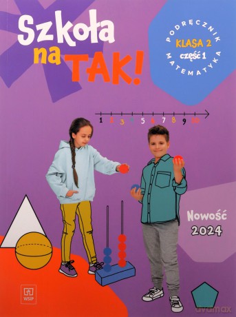 Szkoła na tak matematyka podręcznik dla klasa 2 część 1 szkoła podstawowa [KSIĄŻKA]