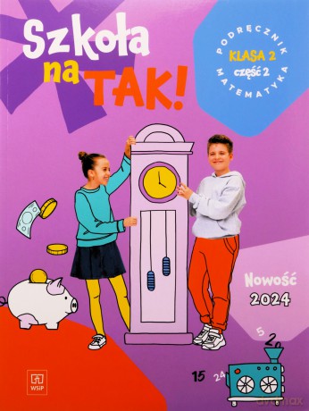Szkoła na tak matematyka podręcznik dla klasa 2 część 2 szkoła podstawowa [KSIĄŻKA]