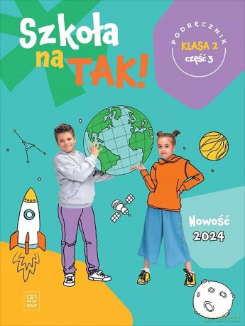 Szkoła na tak podręcznik dla klasa 2 część 3 szkoła podstawowa [KSIĄŻKA]