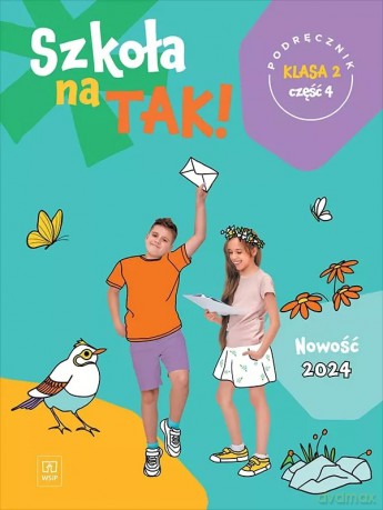 Szkoła na tak podręcznik dla klasa 2 część 4 szkoła podstawowa - Danuta Kręcisz [KSIĄŻKA]