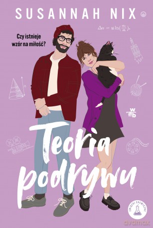 Teoria podrywu. Związki chemiczne - Susannah Nix [KSIĄŻKA]