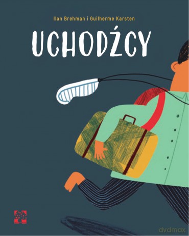 Uchodźcy - Ilan Brenman, Guilherme Kartsten [KSIĄŻKA]