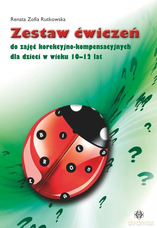 Zestaw ćwiczeń do zajęć korekcyjno-kompensacyjnych dla dzieci w wieku 10-12 lat - Renata Zofia Rutkowska [KSIĄŻKA]