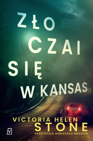 Zło czai się w Kansas - Victoria Helen Stone [KSIĄŻKA]