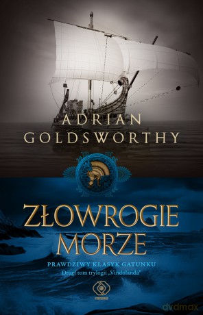 Złowrogie morze. Vindolanda (Tom 2) - Adrian Goldsworthy [KSIĄŻKA]