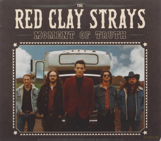 The Red Clay Strays: Moment of Truth (digipack) [CD]