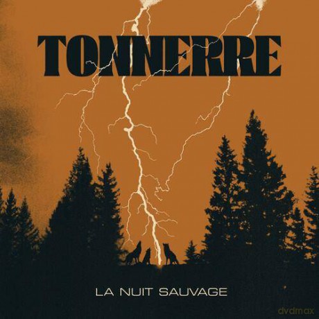 Tonnerre: La Nuit Sauvage [CD]