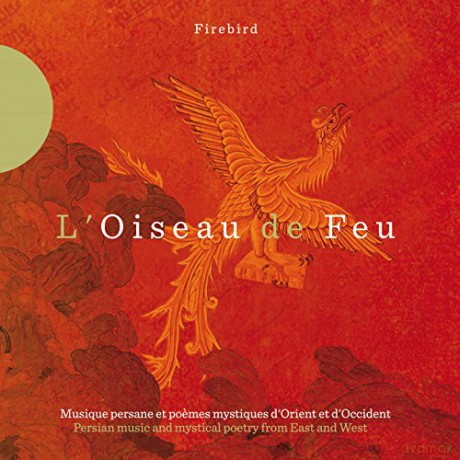 Tabar Chemirani Akhbari Dunford Kurdjian: L Oiseau De Feu (digipack) [CD]