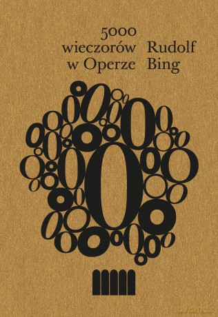 5000 wieczorów w Operze - Rudolf Bing [KSIĄŻKA]