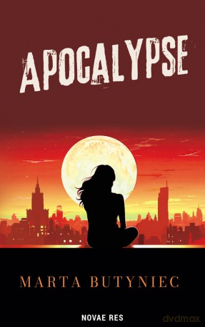 Apocalypse - Marta Butyniec [KSIĄŻKA]